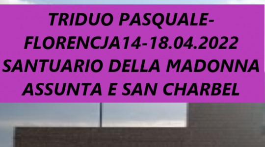 PROGRAMMA PER TRIDUO PASQUALE-FLORENCJA 14-18.04.2022