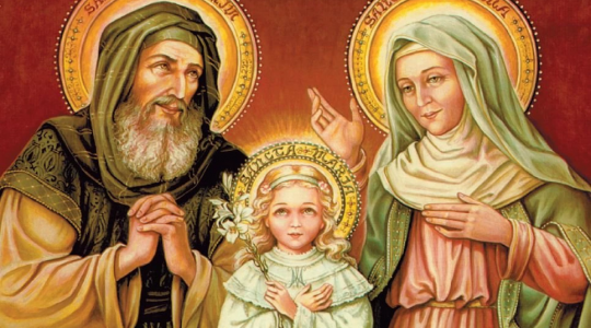 Święci Anna i Joachim,rodzice Najświętszej Maryi Panny 26.07.2022